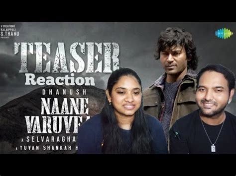 Naane Varuvean Official Teaser Reaction Dhanush Selvaraghavan