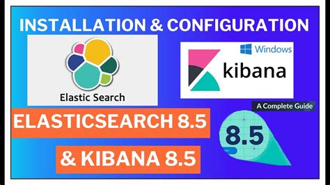 How To Install Elasticsearch And Kibana Version On Windows