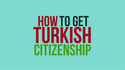 How To Get Turkish Citizenship What Are The Advantages Of Having