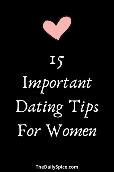 Dating Tips For Women: 15 Things To Keep In Mind - The Daily Spice