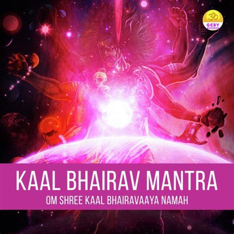 Kaal Bhairav Mantra (Om Shree Kaal Bhairavaaya Namah) Songs Download ...