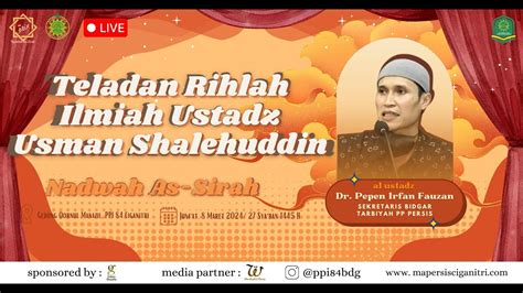 TELADAN RIHLAH ILIMIAH USTADZ USMAN SHOLEHUDDIN Ustadz Dr Pepen