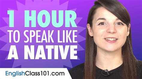 Do You Have 1 Hour You Can Speak Like A Native English Speaker YouTube