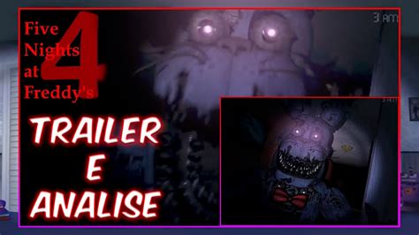 [five Nights At Freddy S 4] Trailer E Analise Youtube