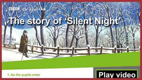 The Story Of Silent Night Bbc Teach