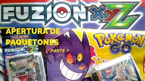 Apertura Paquetones Fuzion XYZ Parte 1 Cartas Pokemon Go 3 Reyes