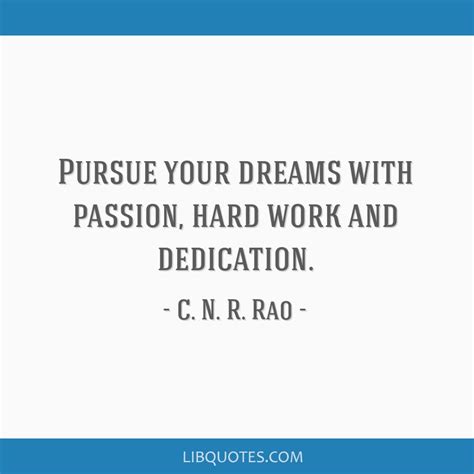 Pursue Your Dreams With Passion Hard Work And Dedication