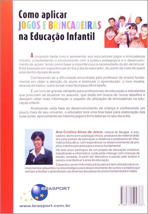 Confira Esta Lista Brincadeiras Educativas Para Aplicar Nas Aulas