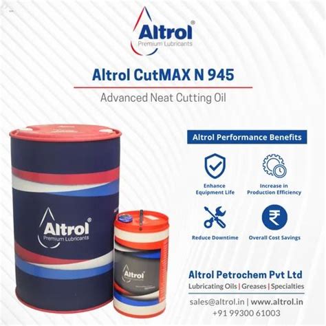 Altrol Cutmax N 945 Advanced Neat Cutting Oil At Rs 189litre नीट