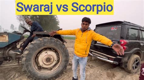 Scorpio Fas Gayi Swaraj Tractor Vs Scorpio Youtube