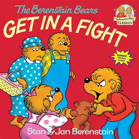 The Berenstain Bears Get In A Fight Berenstain Stan Berenstain Jan 9780394851327 Amazon