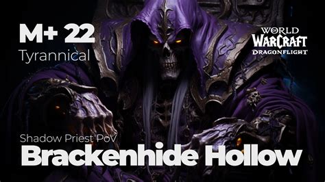 Brackenhide Hollow M Tyrannical Shadow Priest Pov World Of