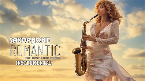 The Most Beautiful Romantic Saxophone Melodies In The World Top 200