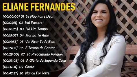 Eliane Fernandes Mas Eu Te Amo As melhores músicas gospel para se