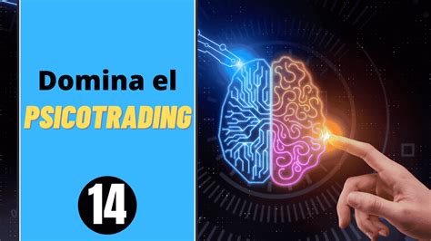 Domina La PsicologÍa De Trading ¡4 1 Claves Imprescindibles Curso