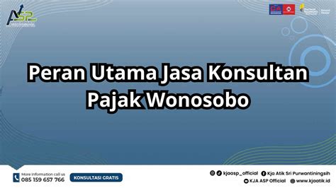 Peran Penting Kantor Jasa Konsultan Pajak Wonosobo Kja Asp