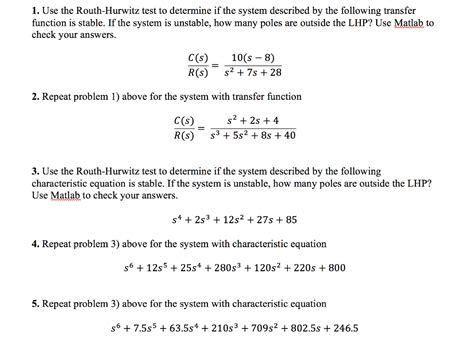 Solved 1 Use The Routh Hurwitz Test To Determine If The