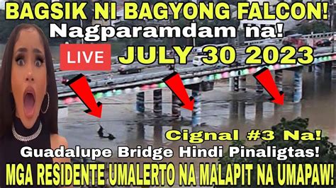 LIVE UPDATE BAGYONG FALCON PATULOY PAGHAGUPIT LALONG LUMAKAS GUADALUPE