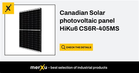 Canadian Solar Photovoltaic Panel Hiku Cs R Ms Merxu