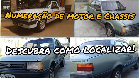 Descubra A Numeração Do Chassi E Motor Do Chevette Veja Como é Fácil Localizar Parada