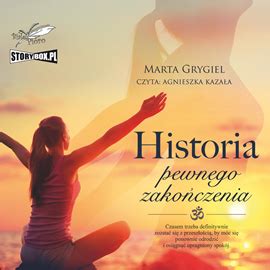 Historia pewnego zakończenia audiobook Audioteka