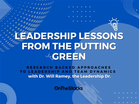 Leadership Lessons And Mini Golf Dr Willl Ramey OnTheStacks