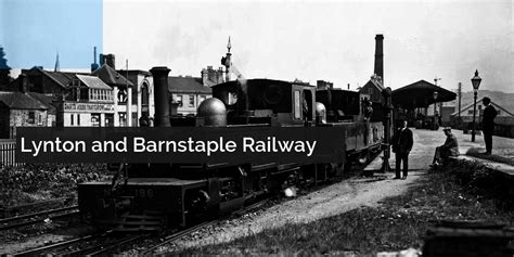 Lynton and Barnstaple Railway | Key Model World