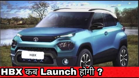 Tata HBX Launch Date Tata HBX Launch Date Delay Tata HBX Launch