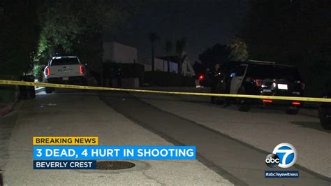 At Least 3 Killed 4 Others Wounded In Beverly Crest Shooting In Los