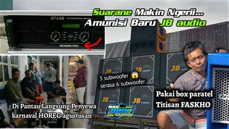 Cek Sound Power Baru Gt Lab Nk Pro Dengan Box Parathel Faskho