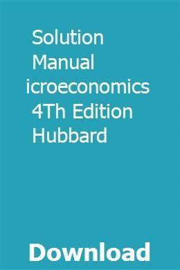 Solution Manual Microeconomics Th Edition Hubbard