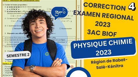 Correction Examen Régional 2023 3AC BIOF PHYSIQUE CHIMIE Région de