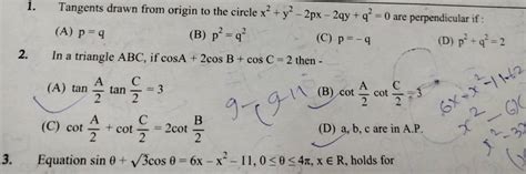 Tangents Drawn From Origin To The Circle X2y2−2px−2qyq20 Are Perpendic