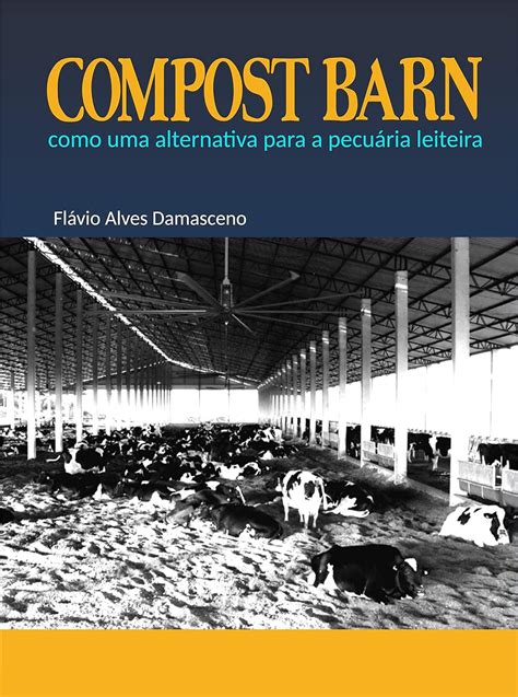 Amazon co jp Compost Barn como uma alternativa para a pecuária