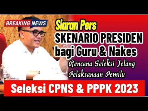 Siaran Pers Afirmasi Honorer Lama Guru Nakes Pada Pppk Youtube