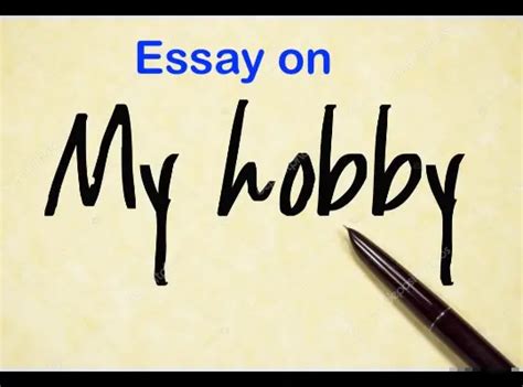 My Hobby Essay In English For All Classes Students