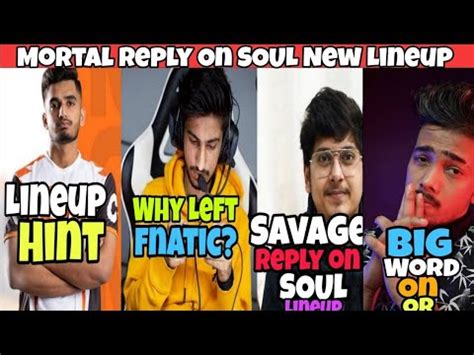 MORTAL ON SOUL LINEUP WHY OWAIS LEFT FNC MAVI LINEUP HINT SCOUT