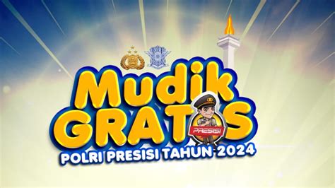 Mudik Gratis Polri Presisi Simak Syarat Dan Cara Daftarnya