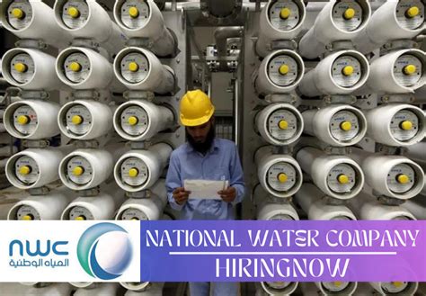 National Water Company Nwc Job Openings Nwc Career Saudi Arabia