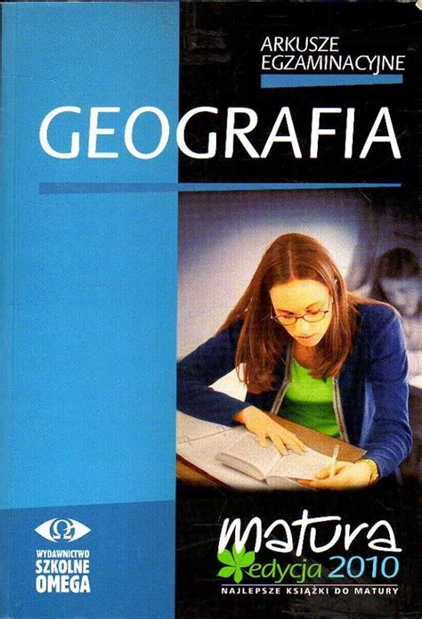 Arkusze Egzaminacyjne Geografia Geografia Podr Czniki Do Szko Y