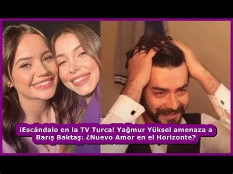 Escándalo en la TV Turca Yağmur Yüksel amenaza a Barış Baktaş Nuevo