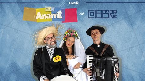 Live São João Trio Anarriê na Colaboraê YouTube