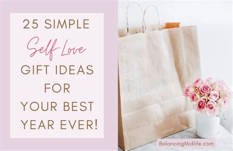 25 Simple Self-Love Gifts Ideas For Your Best Year Ever!