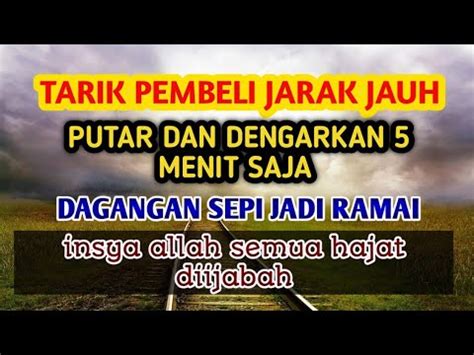 TARIK PEMBELI JARAK JAUH PUTAR DAN DENGARKAN 5 MENIT SAJA DAGANGAN