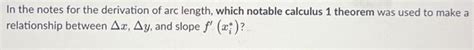 In the notes for the derivation of arc length, which | Chegg.com