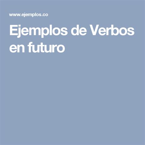 Ejemplos De Verbos En Futuro Ale