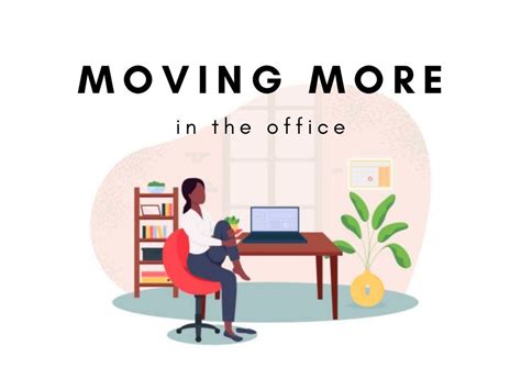 Time To Move And Increase Your Productivity In The Workplace