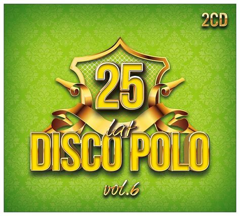 Lat Disco Polo Volume Various Artists Muzyka Sklep Empik