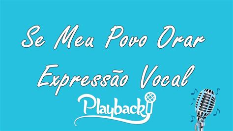 Se Meu Povo Orar Express O Vocal Playback Letra Youtube