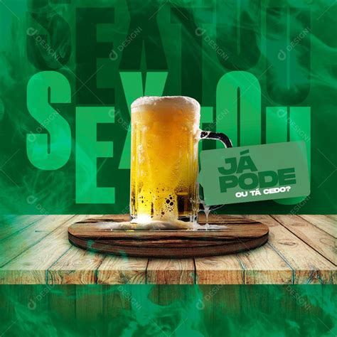 Post Bebidas Cerveja Sextou Já Pode Media Psd Editável [download